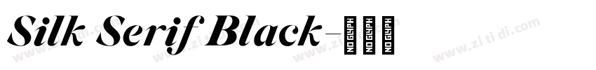 Silk Serif Black字体转换